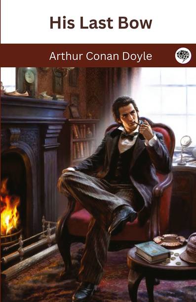 His Last Bow (Sherlock Holmes, #8)