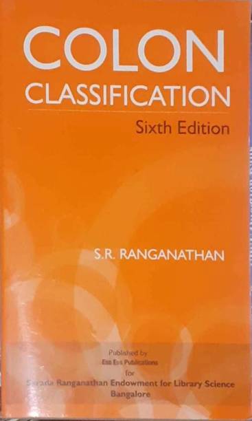 Colon Classificiation: The Basic Classification (Ranganathan Series in Library Science) - Colon Classification by Ranganathan