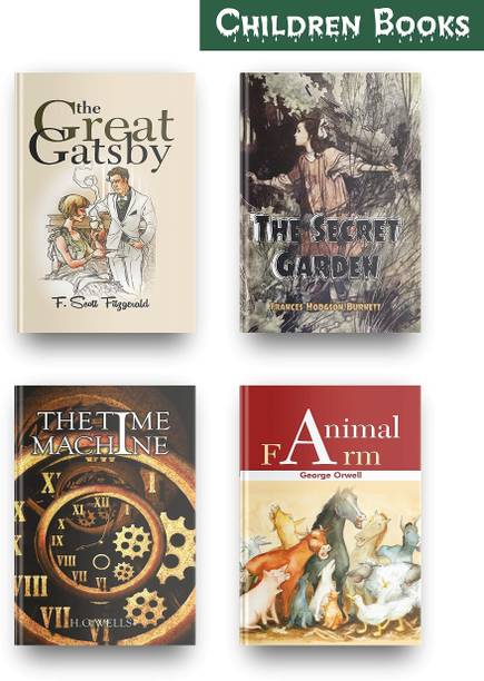 Most Beautiful Children Books Set Of 4, This Children Story Books Set Contains These Amazing Children Books, The Great Gatsby, The Secret Garden, The Time Machine, Animal Farm Book By George Orwell  - Most Beautiful Children Books Set Of 4, This Children Story Books Set Contains These Amazing Children Books, The Great Gatsby, The Secret Garden, The Time Machine, Animal Farm Book By George Orwell (Paperback, George Orwell, H.G Wells, Frances Hodgson Burnett)