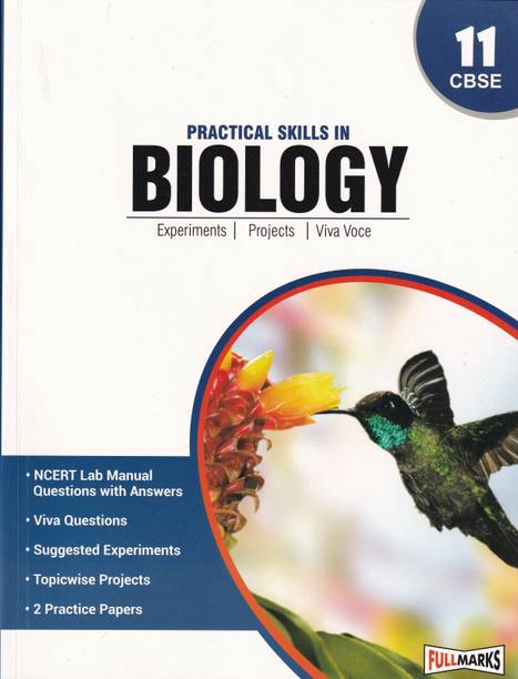 Practical Skills In Biology Class 11 Experiments, Projects, Viva Voce - CBSE - Examination 2023-2024 2023 Edition