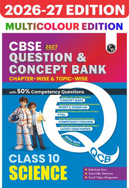 PW CBSE Question & Concept Bank Class 10 Science 2027 Solved By Rakshak Sir, Samridhi Mam, Sunil Vijay Sir
