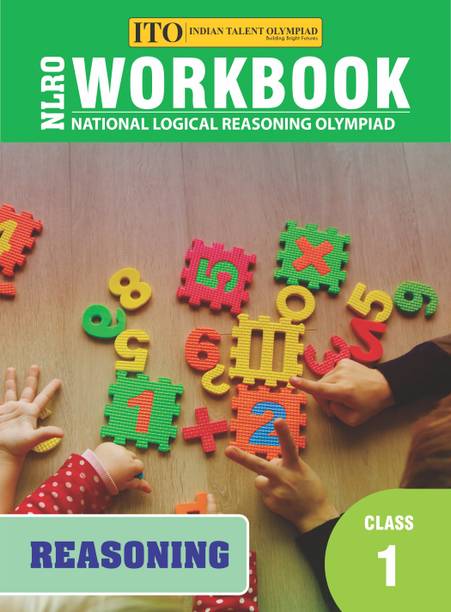 NATIONAL LOGICAL REASONING OLYMPIAD (NSSO) - WORKBOOK - CLASS 1 (ROUND 1 & ROUND 2)