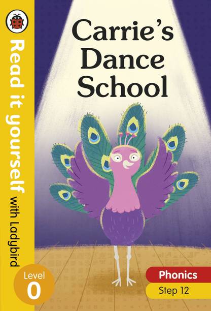 Carrie's Dance School – Read it yourself with Ladybird Level 0: Step 12