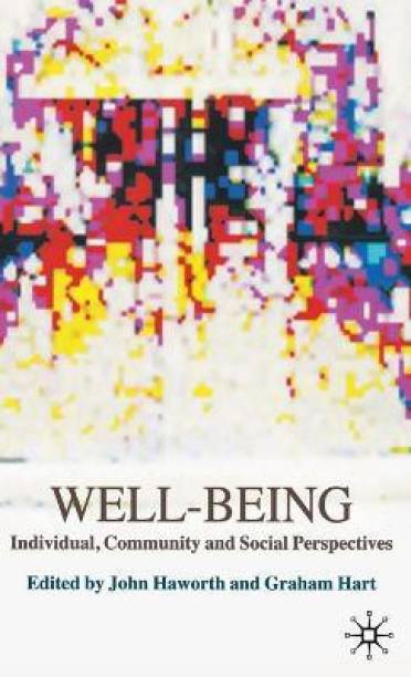 Well-Being  - Individual, Community and Social Perspectives