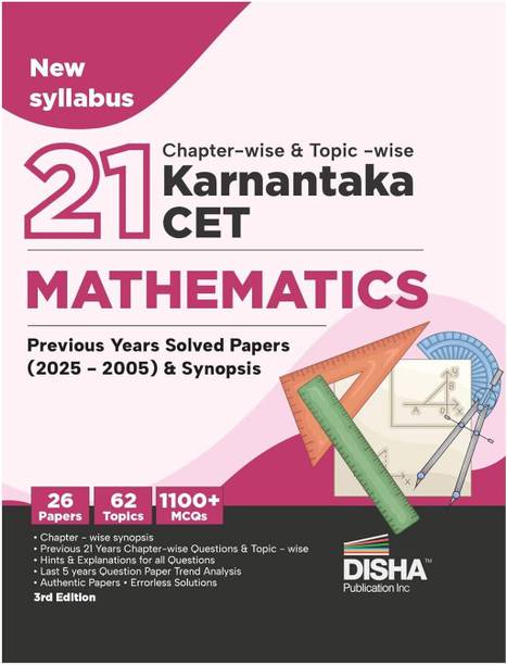 Disha 21 Chapter-wise & Topic-wise Karnataka CET Mathematics Previous Year Solved Papers (2025 - 2005) & Synopsis 3rd Edition| KCET PYQs Question Bank | 2026 Engineering B.Tech/ BE & B.Sc.