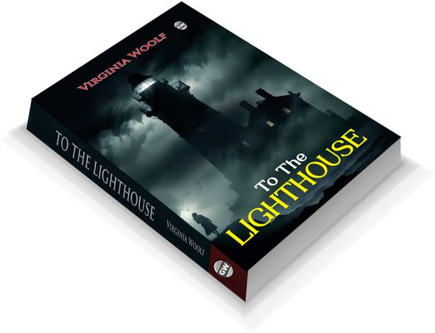 To the Lighthouse (Paperback) :- modern fiction gem, artistic symbolism novel, human relationships tale, iconic English classic, thought-provoking literature text