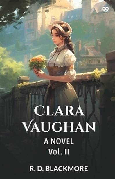 Clara VaughanA Novel Vol. II (Edition1)
