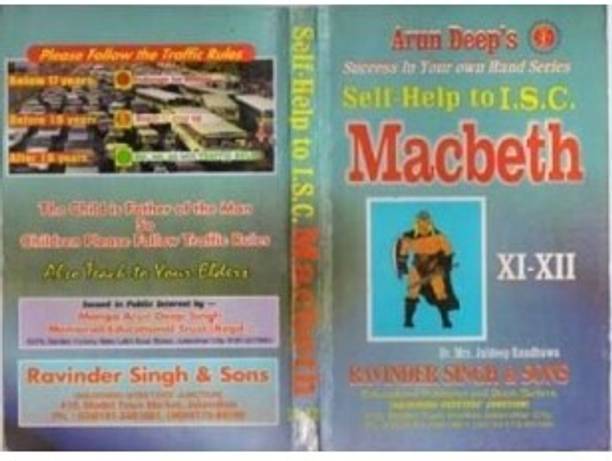 Arun Deeps Self Help To ISC Macbeth Classes 11 and 12 (In and After 2025)