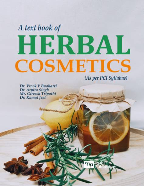 A text book of Herbal Cosmetics (As per PCI Syllabus)