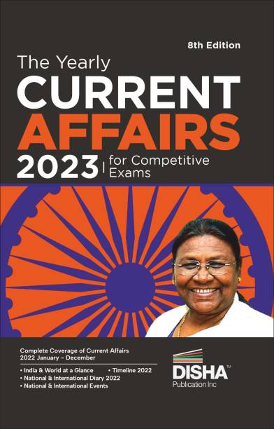 The Yearly Current Affairs 2023 for Competitive Exams Latest Events, Issues, Ideas & People | Upsc, State Psc, Cuet, Ssc, Bank Po/ Clerk, Bba, MBA, Rrb, Nda, Cds, Capf, Crpf