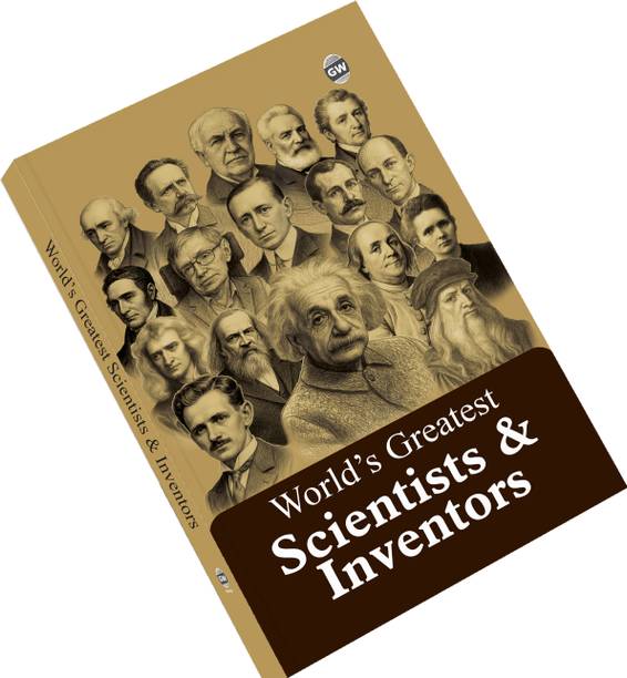 World's Greatest Scientists & Inventors :- science discovery short story book, motivational inventors story book, stories of great inventors and scientists, scientists achievements story book