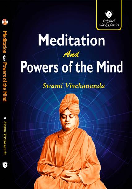 Meditation and Powers of the Mind by Swami Vivekananda
