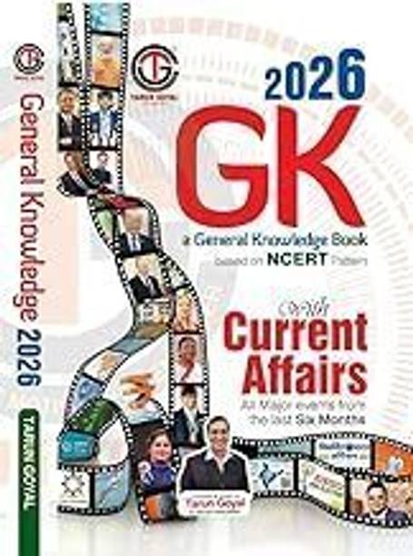 Tarun Goyal Gk Book 2026 English (Based on General Knowledge 2026 NCERT Pattern Useful for PCS | Railway | Banking | NDA |CDS | SSC & Other Competitive Exams) Current Affairs Book 2025