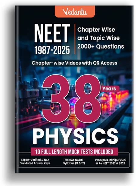 Vedantu 38 Years NEET Physics PYQs (1987–2025) | 2000+ Qs, QR Videos, 10 Mocks
