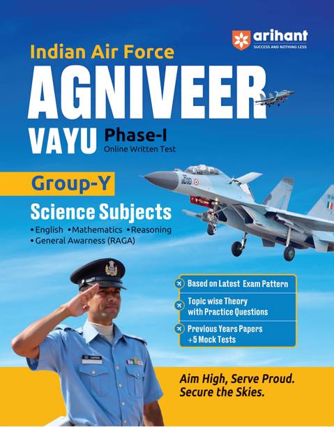 Arihant Indian Air Force Agniveer Vayu Phase-I | Group Y Science Subjects (English, Mathematics, Reasoning, General Awareness – RAGA) | Online Written Test | Previous Years Papers + 5 Mock Tests | Eng