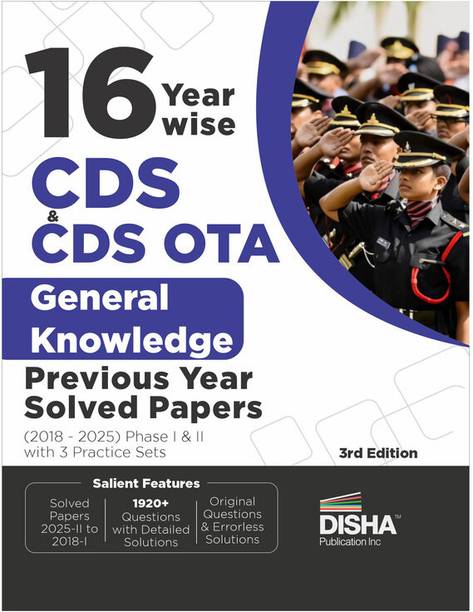Disha 16 Year-wise CDS & CDS OTA General Knowledge Previous Year Solved Papers (2018 - 2025) Phase I & II with 3 Practice Sets 3rd Edition | Combined Defence Services PYQs