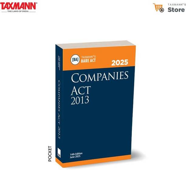 Taxmann's Companies Act 2013 [Bare Act | POCKET] – Pocket-friendly | Updated Reference—Offering Quick Accessibility through Cross-references | Pre-amendment Footnotes