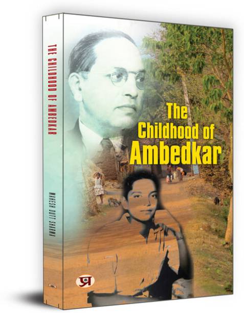 The Childhood of Ambedkar | The Life and Times Biography of B. R. Ambedkar