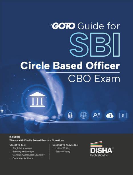 Disha GoTo Guide for SBI Circle Based Officer CBO Exam with 2024 Solved Paper 2nd Edition | Theory with Fully Solved Practice Questions for 2026 Exam