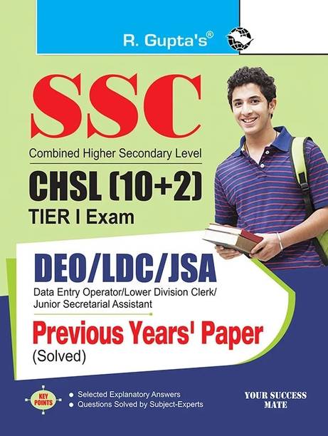 SSC: CHSL (10+2) DEO/LDC/JSA (Tier-I) Exam � Previous Years' Papers (Solved) 2026 Edition