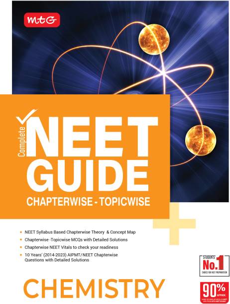 MTG Complete NEET Guide Chemistry Book For 2024 Exam - NCERT Based Chapterwise Theory, Concept Map and 10 Years NEET/AIPMT Chapterwise Topicwise Question Papers with Detailed Solutions