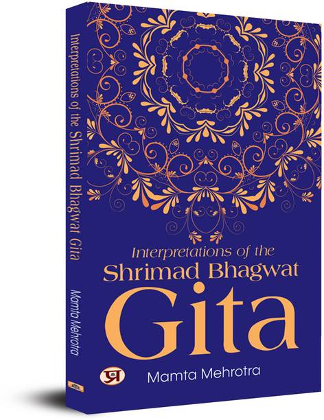 Interpretations of The Shrimad Bhagwat Gita