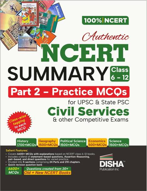 Disha Authentic NCERT Summary (Class 6 to 12) Part 2 - Practice MCQs for UPSC & State PSC Civil Services & other Competitive Exams | Old & New NCERT General Studies | IAS Prelims