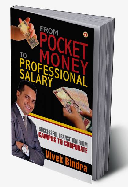 From Pocket Money of Professional Salary