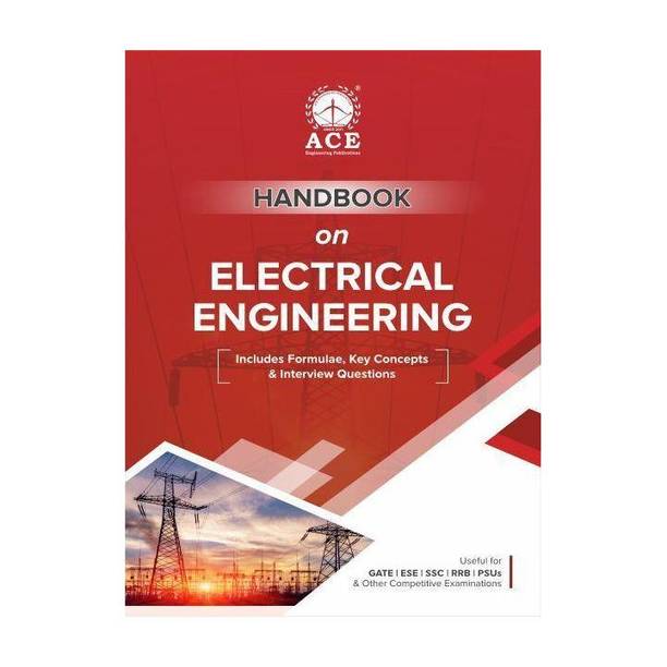 Handbook on Electrical Engineering Useful for GATE, ESE, SSC, RRB, PSUs & Other Competitive Exams