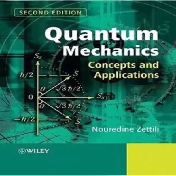 Quantum Mechanics Conceptd And Aoolications (PAPER PACK, NOUREDINE ZETTILI)