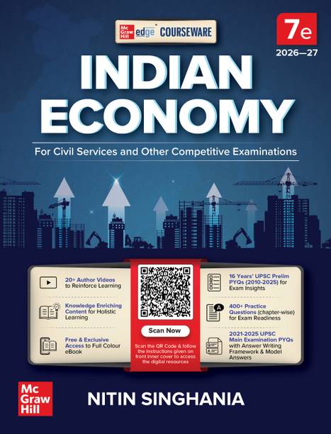 Indian Economy, 7e by Nitin Singhania (IAS) for UPSC 2026-27 | Courseware | 16 Years' Prelims (2010-25) & Mains PYQs (2021-25) | 20+ Author Videos | 400+ Practice Questions | Full Colour eBook