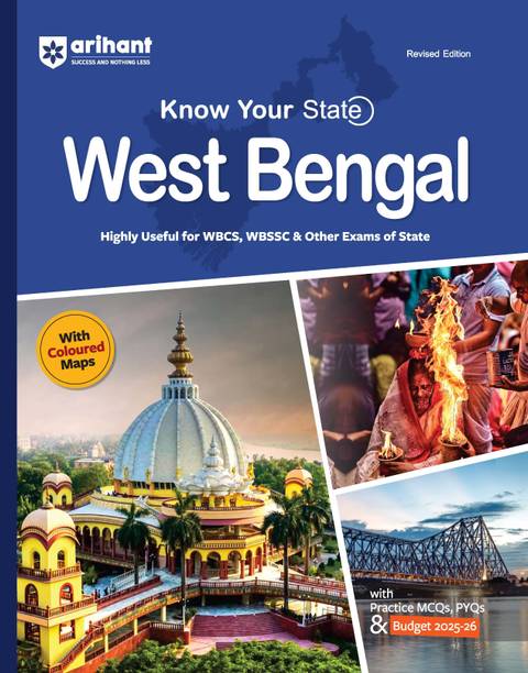 (Old Edition) Arihant Know Your State West Bengal 2025-26 | State General Knowledge Guide with Coloured Maps, Practice MCQs, PYQs and Latest Budget 2025-26 | Useful for WBCS, WBSSC & Other West Bengal State Exams | Revised Edition | English Medium