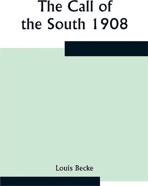 The Call Of The South 1908