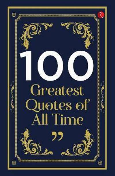 100 Greatest Quotes of All Time