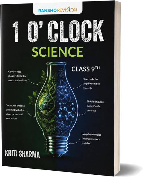 1 Oā Clock Class 9 Science Revision Book | Based on New NCERT Grade 9 Science Syllabus 2026-27 | Audiobooks on App + 3D Interactive Videos via QR | ... Graphs, Experiments & Beyond Basics