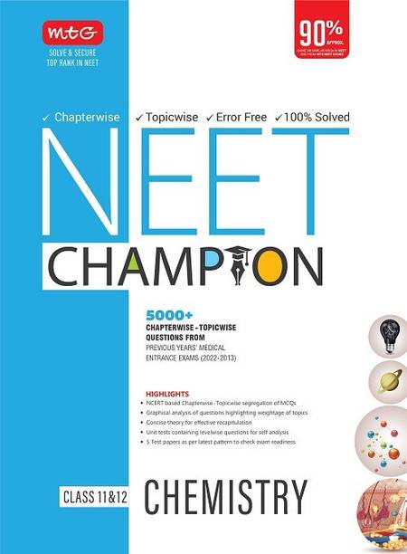 MTG NEET Champion Chemistry Book Latest Revised Edition 2023 - NCERT Based Chapterwise Topicwise Segregation of MCQs, Concise Theory & 5000+ Topicwise Questions From Last 10 years Medical Entrance Exam