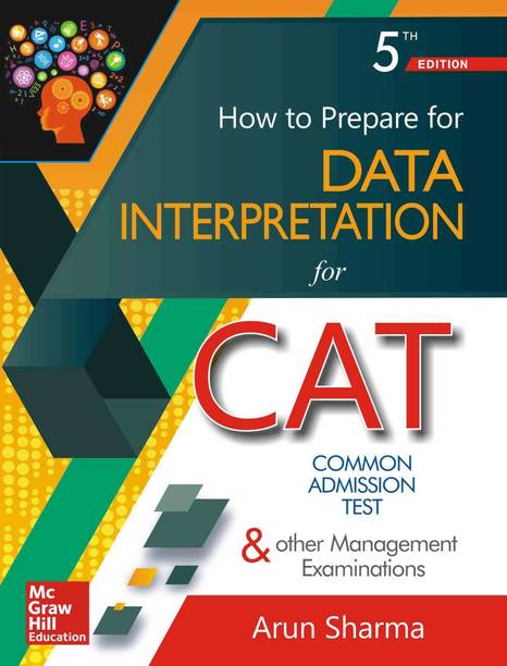 How to Prepare for Data Interpretation for Common Admission Test & Other Management Examinations Fifth Edition