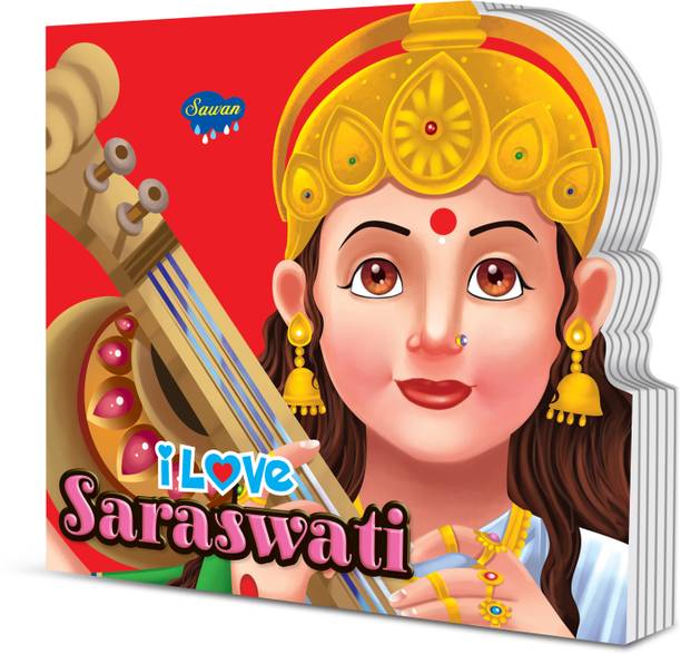 I Love Saraswati Die cut board book for kids : Kid’s early learning books, books for toddlers with stories, Children’s Educatinal story book