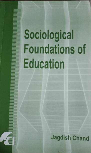 SOCIOLOGICAL FOUNDATION OF EDUCATION