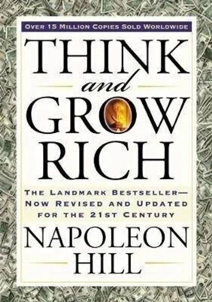Think and Grow Rich  - Think and Grow Rich A Great Novel To Read For Self Development