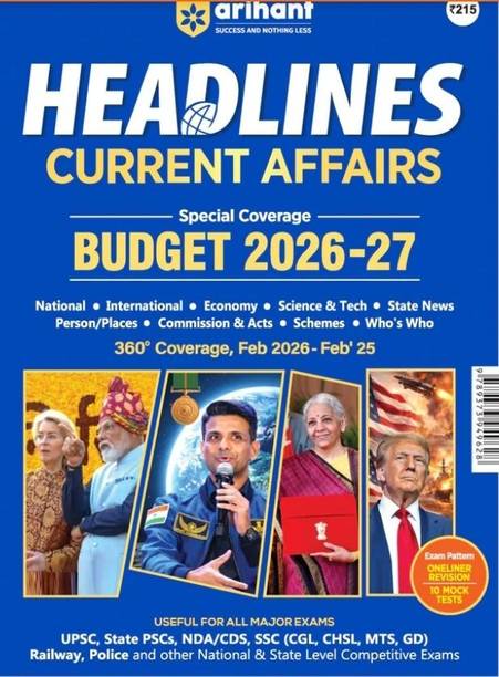Arihant Headlines Current Affairs 2026 | Budget 2026-27 Special | 360? Coverage Feb 2025?Feb 2026 | UPSC, State PCS, SSC, NDA/CDS, Railway & Police Exams