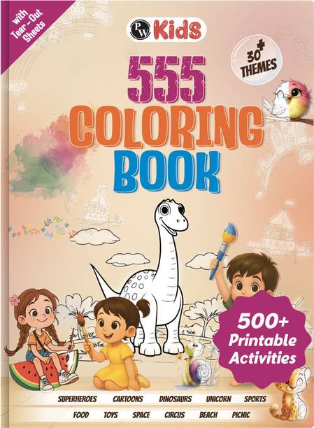 555 Coloring Book for Kids 2 to 5 Years | 30 + themes Painting, Drawing & Sketch book
