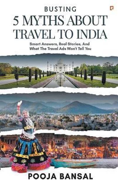 BUSTING 5 MYTHS ABOUT TRAVEL TO INDIA
