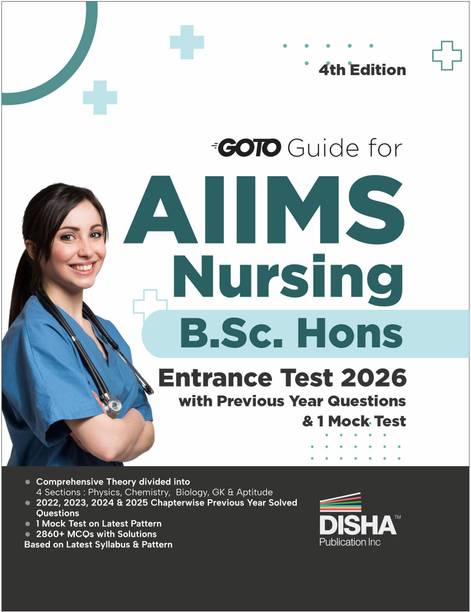 Disha Go To Guide for AIIMS Nursing B.Sc. Hons. Entrance Test 2026 with Previous Year Questions & 1 Mock Test 4th Edition | Physics, Chemistry, Biology, General Knowledge & Aptitude