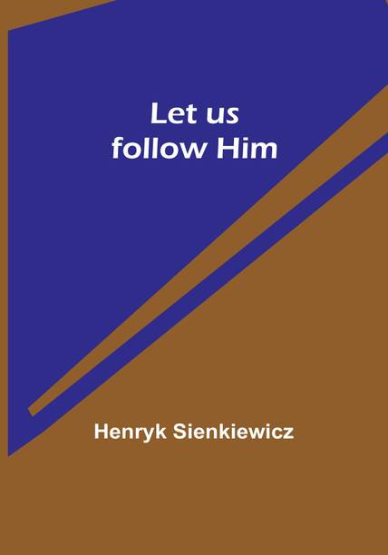 Let us follow Him