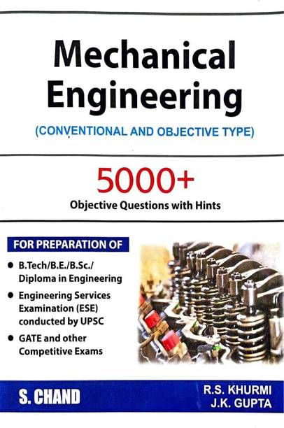 Schand Mechanical Engineering Convention And Objection 5500+ (By Rs Khurmi And Jk Gupta )