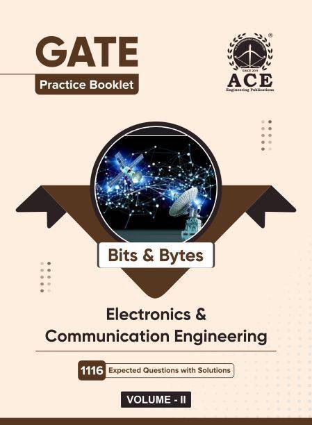 GATE 2026 Electronics & Communication Engineering Practice Booklet Bits & Bytes Volume 2 (1116 Expected Questions with Solutions)