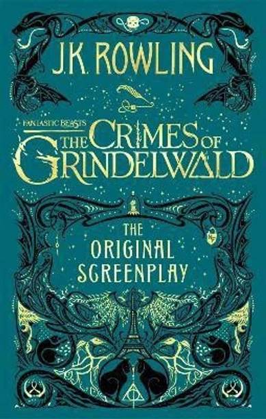 Fantastic Beasts: The Crimes of Grindelwald - The Original Screenplay
