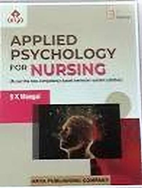 Applied Psychology For Nursing 3rd Edition (As per the new competency – based semester – system syllabus)