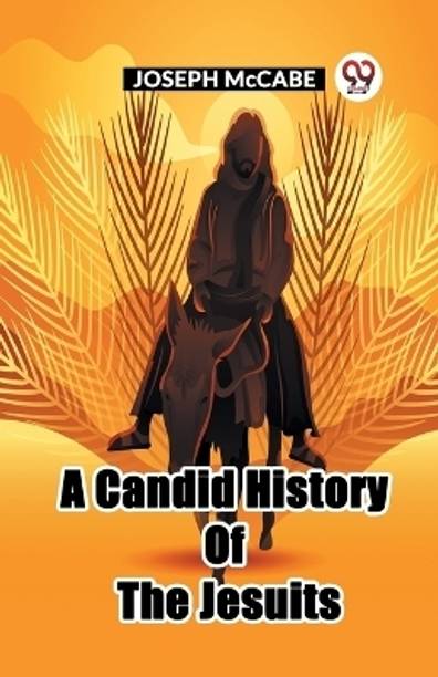 A Candid History Of The Jesuits